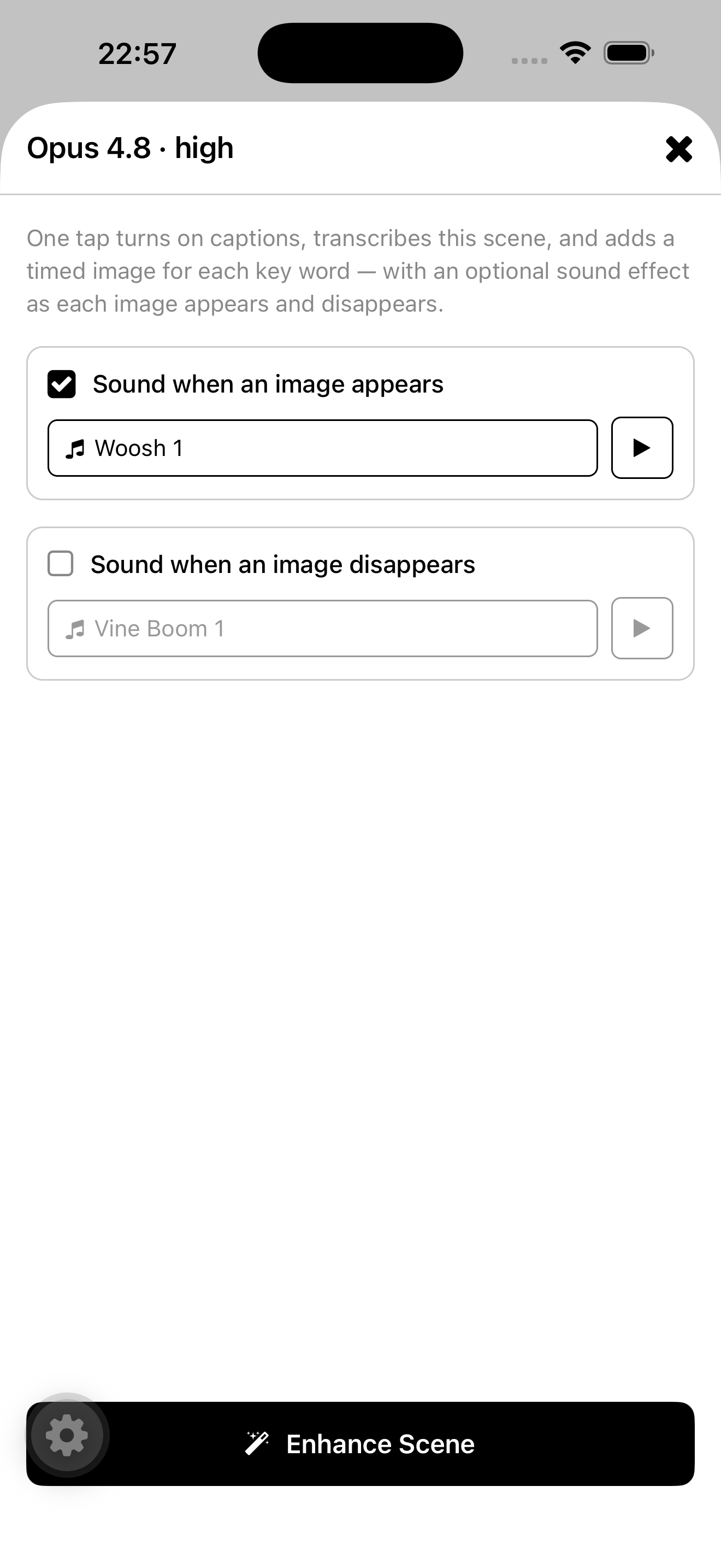 The Enhance screen Opus 4.8 on high effort built: a sheet with checkboxes for sound when an image appears or disappears, each with a sound picker and preview button, and an Enhance Scene button.